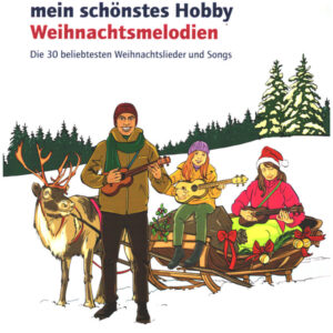 Weihnachtsliederbuch Ukulele spielen - mein schönstes Hobby Weihnac...