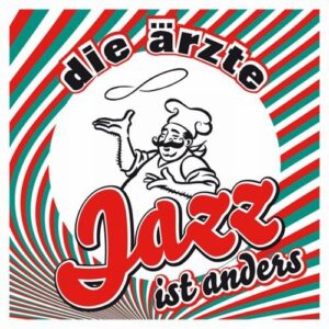 Jazz ist anders (inkl. 3 Track Bonus DL-EP) [Audio CD] Die Ärzte