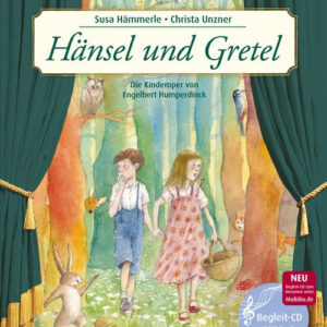 Musikalisches Bilderbuch Hänsel und Gretel