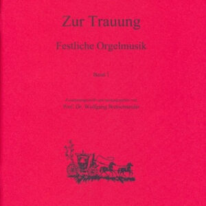 Zur Trauung 1 - Festliche Orgelmusik