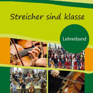 Schule für Streicherklassen Streicher sind Klasse