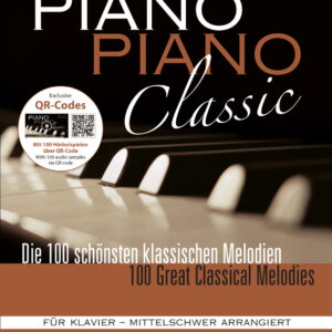 Sammelband Piano Piano Classic - Die 100 Schönsten Klassischen Melo...