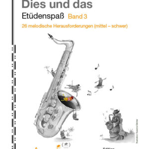 Etüden für Saxophon Dies und das - Etüdenspaß Band 3