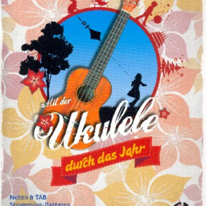 Spielband Mit der Ukulele durch das Jahr