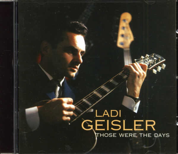 Ladi Geisler - Those Were The Days (CD)