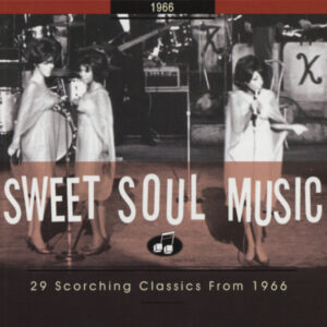 Various - Sweet Soul Music - 29 Scorching Classics From 1966 (CD)