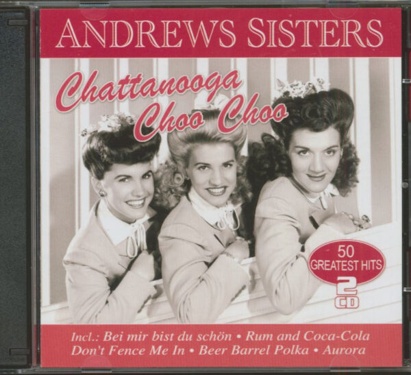 The Andrews Sisters - Chattanooga Choo Choo - 50 Greatest Hits (2-CD)