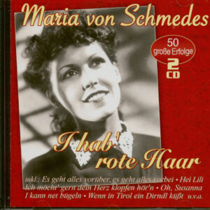 Maria Von Schmedes - Ich hab' rote Haar (2-CD)