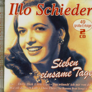 Illo Schieder - Sieben einsame Tage (2-CD)