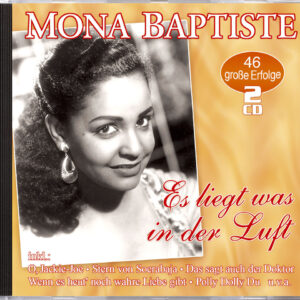 Mona Baptiste - Es liegt was in der Luft - 46 große Erfolge (2-CD)