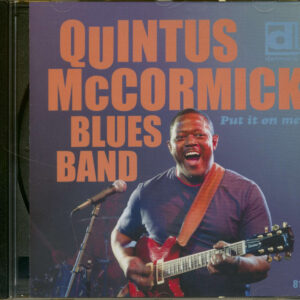 Quintus McCormick Blues Band - Put It On Me