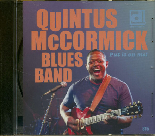 Quintus McCormick Blues Band - Put It On Me