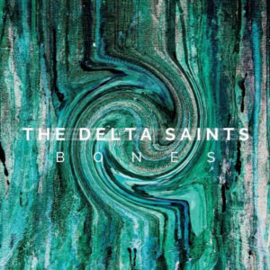 The Delta Saints - Bones (CD)