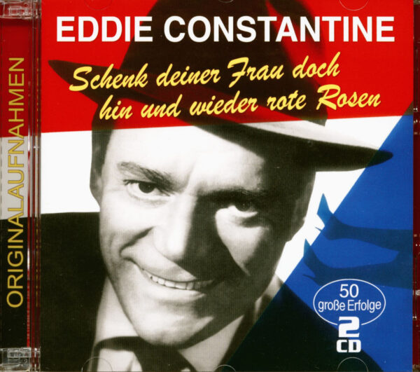 Eddie Constantine - Schenk deiner Frau doch hin und wieder rote Rosen (2-CD)