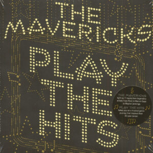 The Mavericks - Play The Hits (CD)