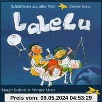 LaLeLu Schlaflieder aus aller Welt - Zweite Reise