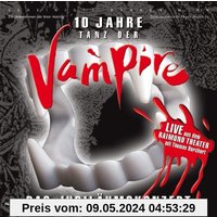 Tanz der Vampire - 10 Jahre - Das Jubiläumskonzert