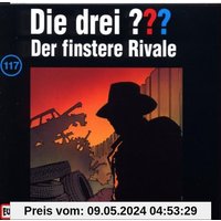 Die drei Fragezeichen - Folge 117: Der finstere Rivale