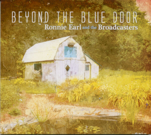 Ronnie Earl & The Broadcasters - Beyond The Blue Door (CD)