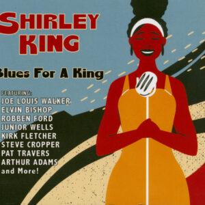 Shirley King - Blues For A King (CD)