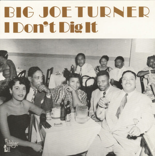 Big Joe Turner - I Don't Dig It (LP)