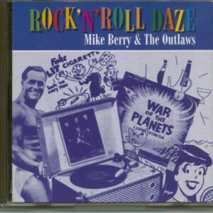 Mike Berry & The Outlaws - Rock 'N' Roll Daze (CD)