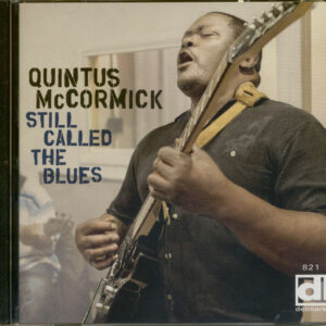 Quintus McCormick - Still Called The Blues (CD)