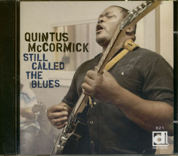 Quintus McCormick - Still Called The Blues (CD)