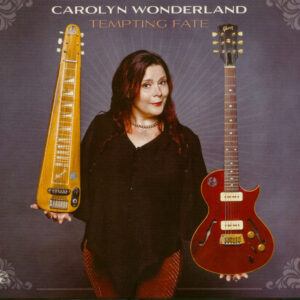 Carolyn Wonderland - Tempting Fate (CD)