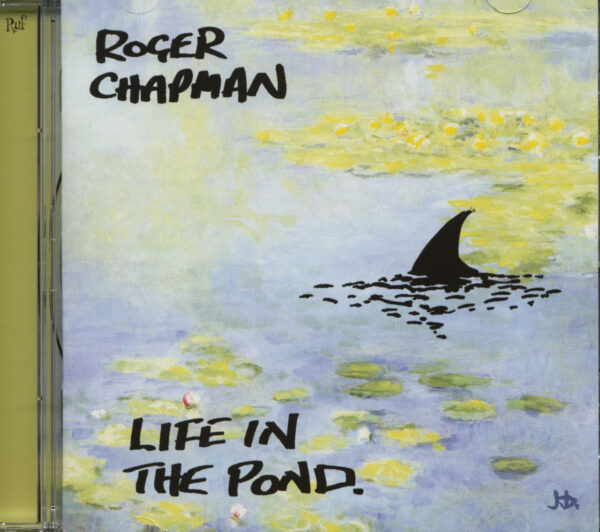 Roger Chapman - Life In The Pond (CD)