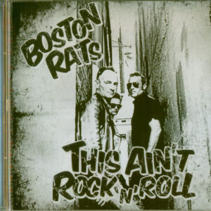 The Boston Rats - This Ain't Rock'n'Roll