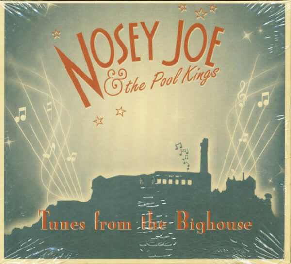 Nosey Kings Joe & The Pool - Tunes From The Bighouse