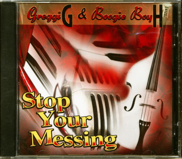 Greggi H G. & Boogie Boy - Stop Your Messing