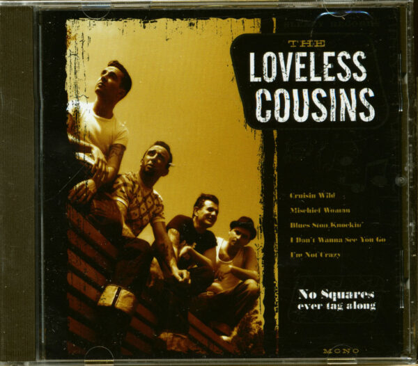 The Loveless Cousins - No Squares Ever Tag Along