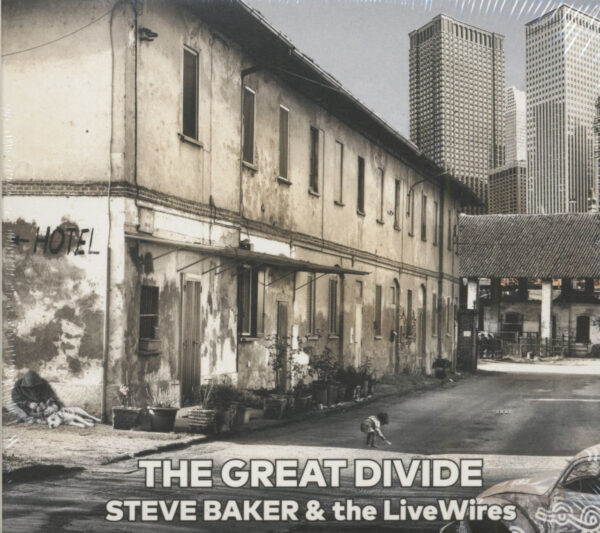 Steve Baker & The LiveWires - The Great Divide (CD)