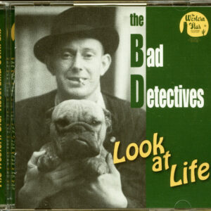 The Bad Detectives - Look At Life