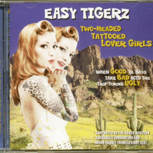 EASY TIGERZ - Two-Headed Tattooed Lover Girls (2012)