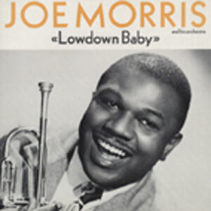 Joe Morris - Lowdown Baby (LP)