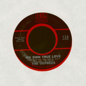 The Duprees - My Own True Love - Gone With The Wind (7inch