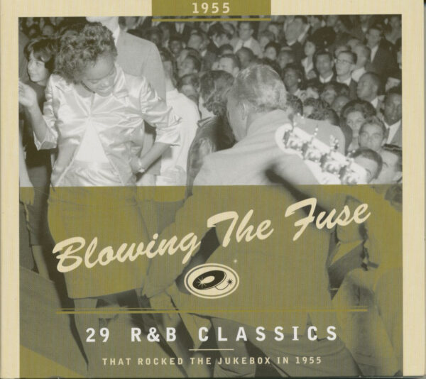 Various - Blowing The Fuse - 1955 - 29 R&B Classics That Rocked The Jukebox (CD)