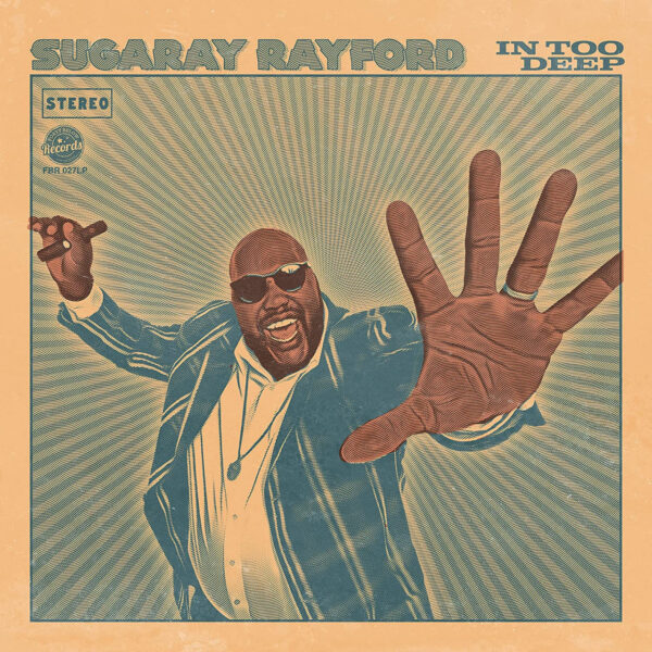 Sugaray Rayford - In Too Deep (2-LP