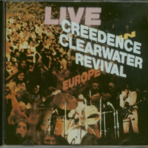 Creedence Clearwater Revival - Live In Europe 1971 (CD)