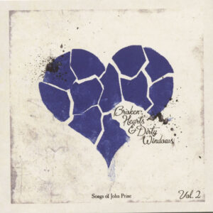 Various - Broken Hearts & Dirty Windows - The Songs Of John Prine Vol.2 (CD)