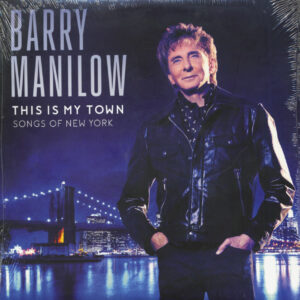 Barry Manilow - This Is My Town - Songs Of New York (LP)