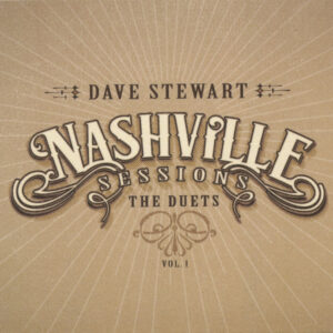 Dave Stewart - Nashville Sessions - The Duets Vol. 1 (CD)