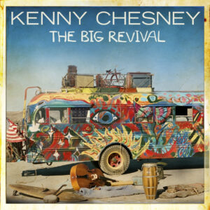 Kenny Chesney - The Big Revival (CD)