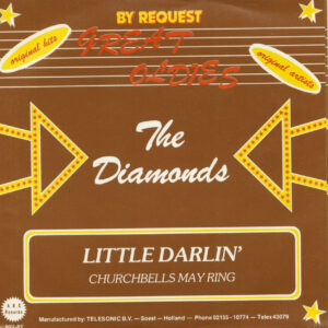 The Diamonds - Little Darlin' - The Church Bells May Ring (7inch