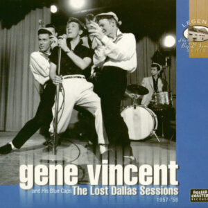 Gene Vincent & The Blue Caps - The Lost Dallas Sessions 1957-58 (CD)