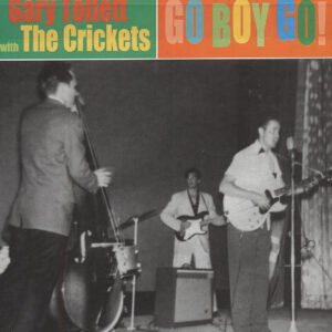 Gary Tollett & Crickets - Go Boy Go ! (7inch