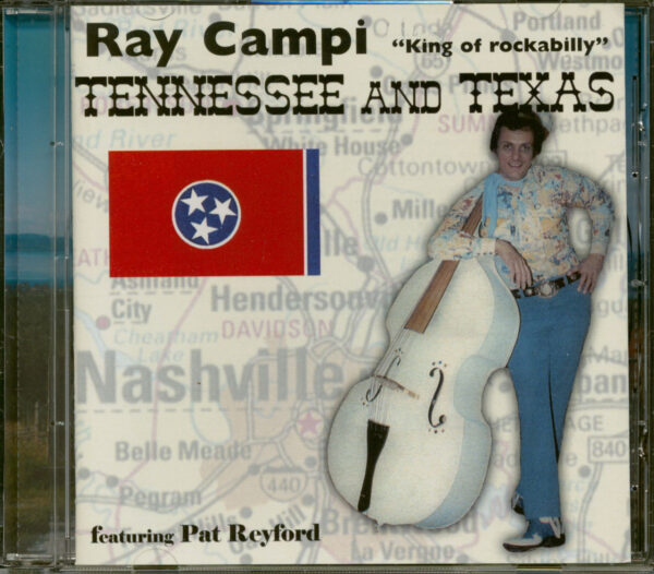 Ray Campi - Tennessee & Texas - featuring Pat Reyford (CD)